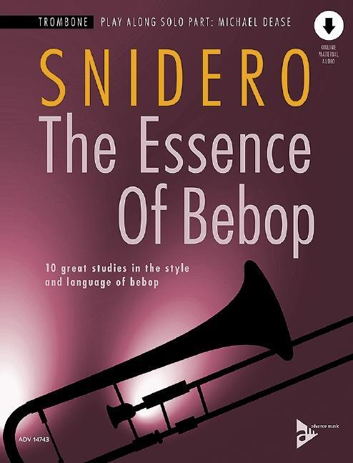 Cover: 9783954810710 | The Essence Of Bebop Trombone | Broschüre | Deutsch | 2020