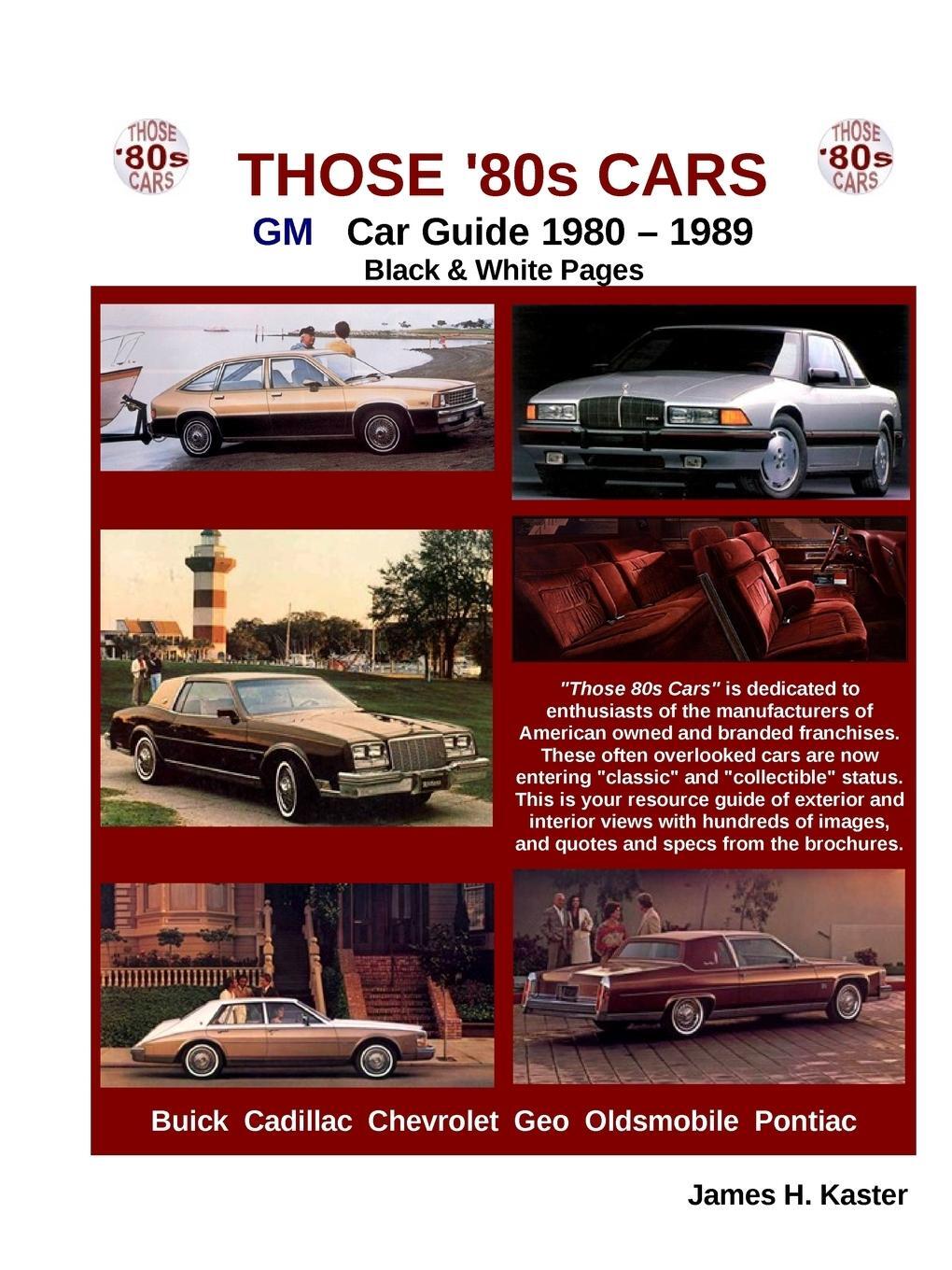 Cover: 9781257764815 | Those 80s Cars - GM (Black &amp; White) | James Kaster | Taschenbuch