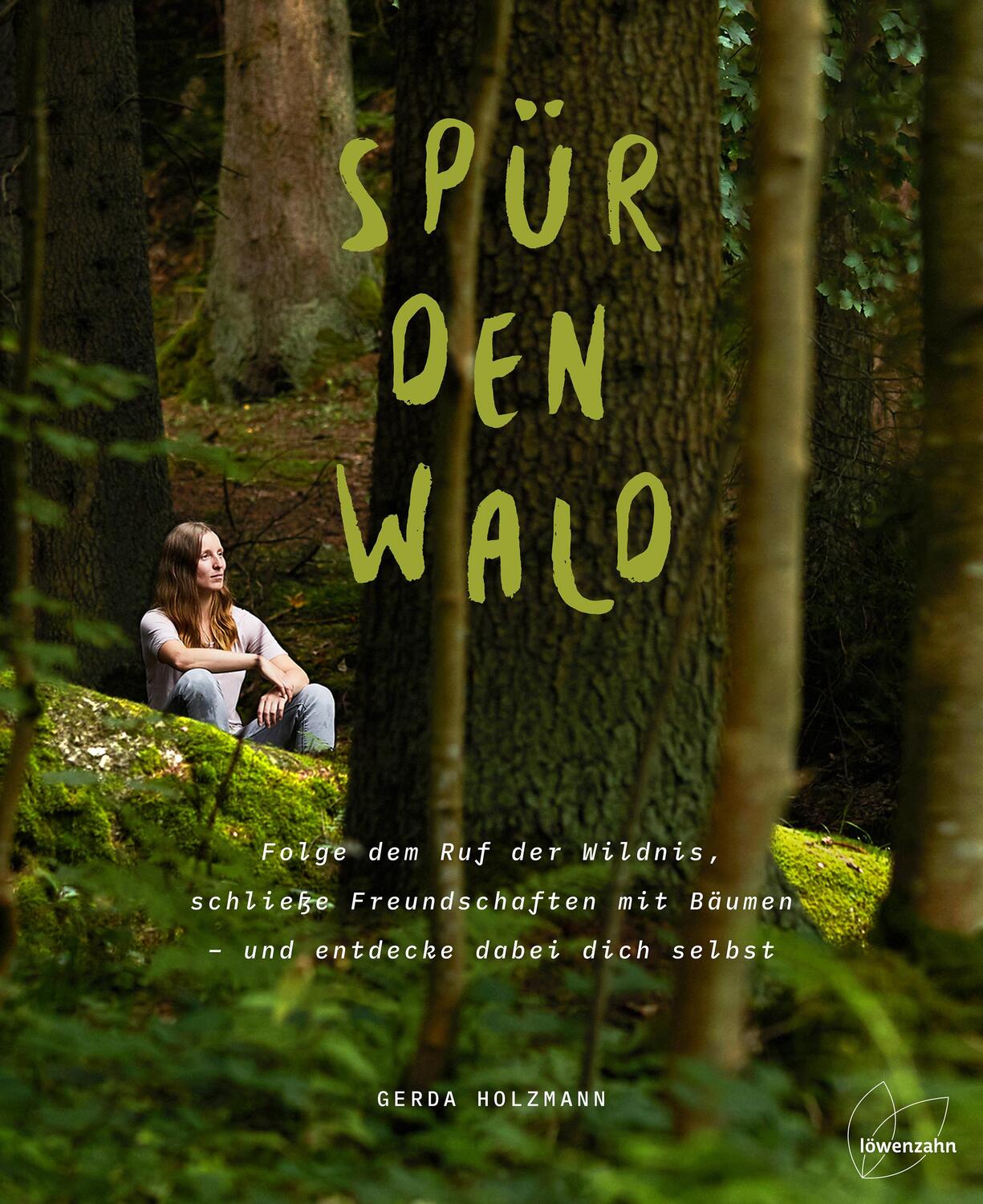 Cover: 9783706626781 | Spür den Wald | Gerda Holzmann | Buch | 192 S. | Deutsch | 2020
