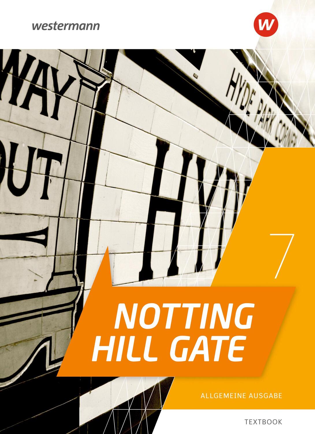 Cover: 9783141282023 | Notting Hill Gate 7. Textbook. Allgemeine Ausgabe | Ausgabe 2022