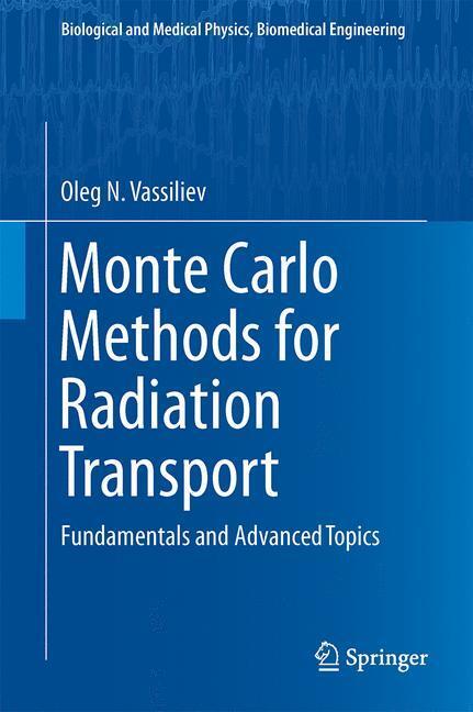Cover: 9783319441405 | Monte Carlo Methods for Radiation Transport | Oleg N. Vassiliev | Buch