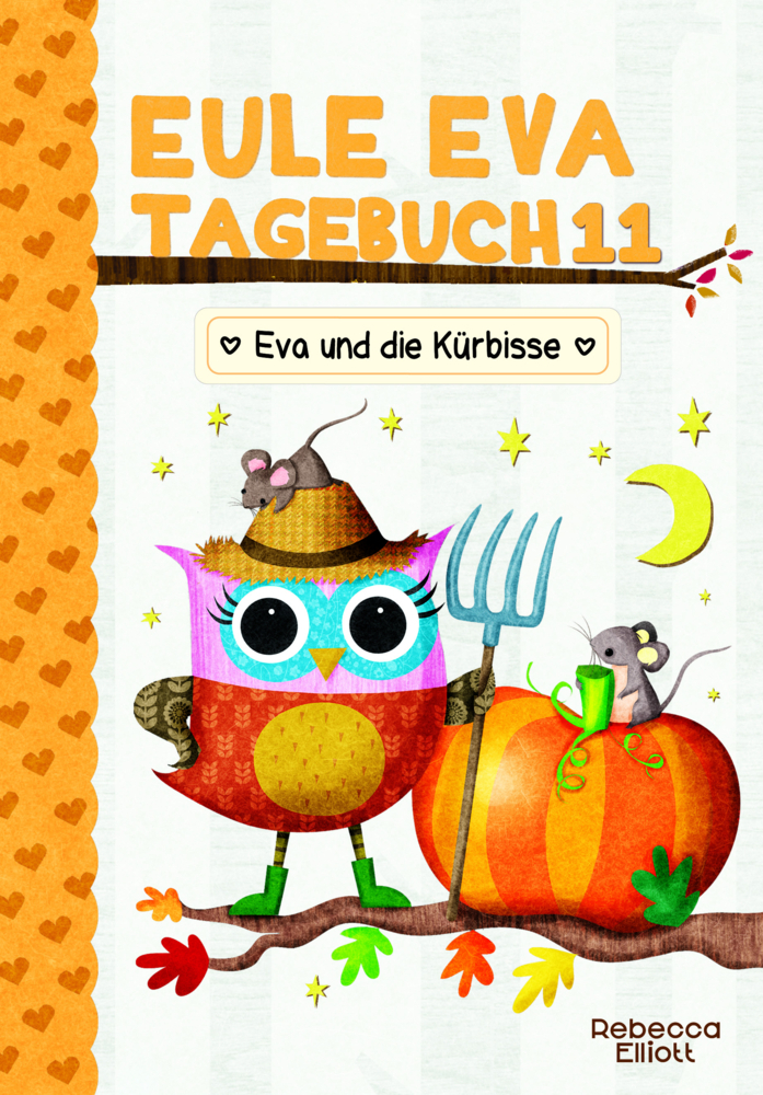 Cover: 9783985850051 | Eule Eva Tagebuch 11 - Eva und die Kürbisse | Rebecca Elliott | Buch