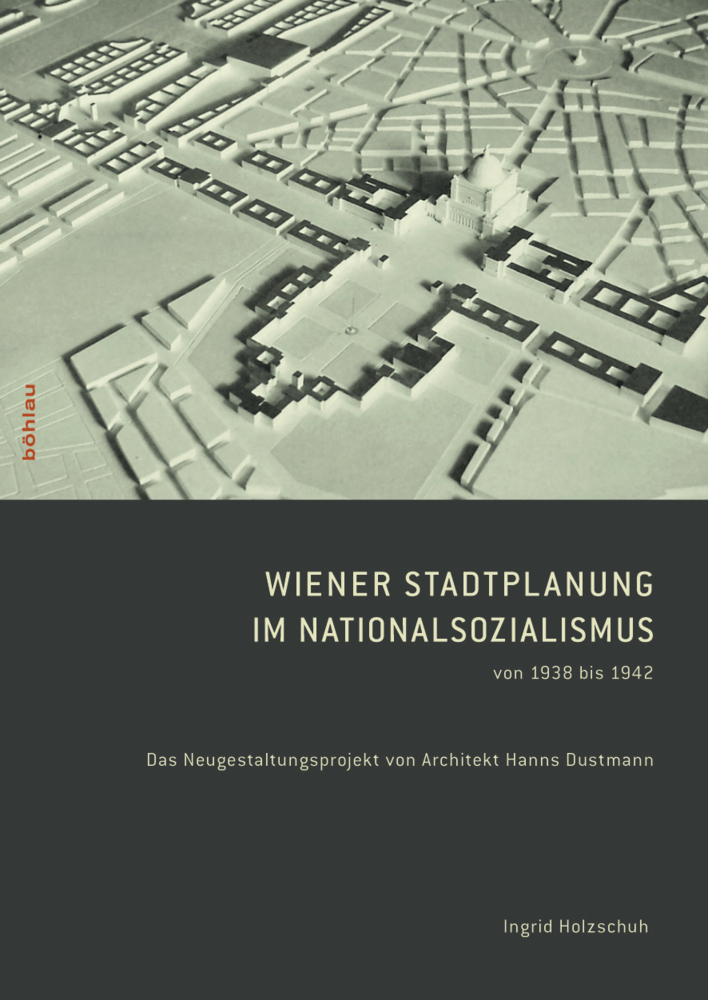 Cover: 9783205787198 | Wiener Stadtplanung im Nationalsozialismus von 1938 bis 1942 | Buch