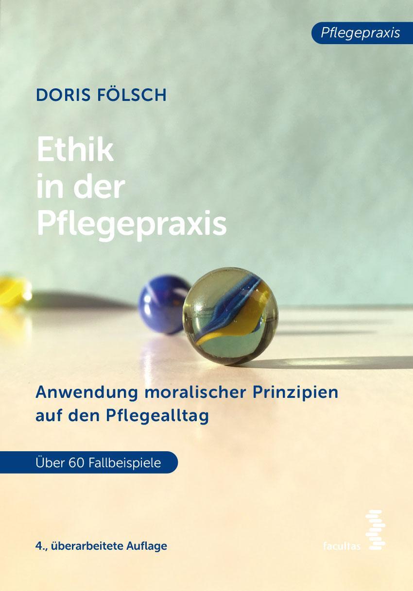 Cover: 9783708921051 | Ethik in der Pflegepraxis | Doris Fölsch | Taschenbuch | Deutsch