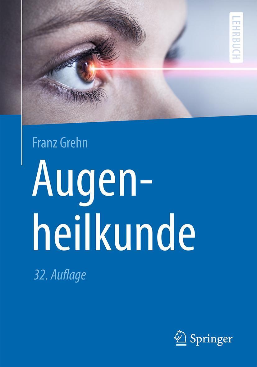 Cover: 9783662591536 | Augenheilkunde | Franz Grehn | Taschenbuch | Springer-Lehrbuch | XVII