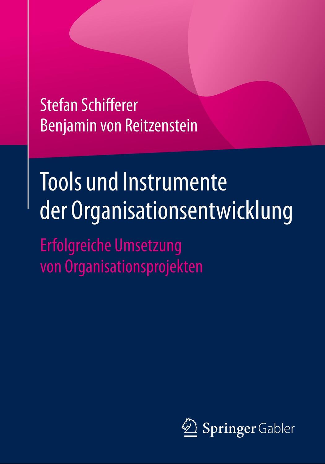 Cover: 9783662555590 | Tools und Instrumente der Organisationsentwicklung | Taschenbuch