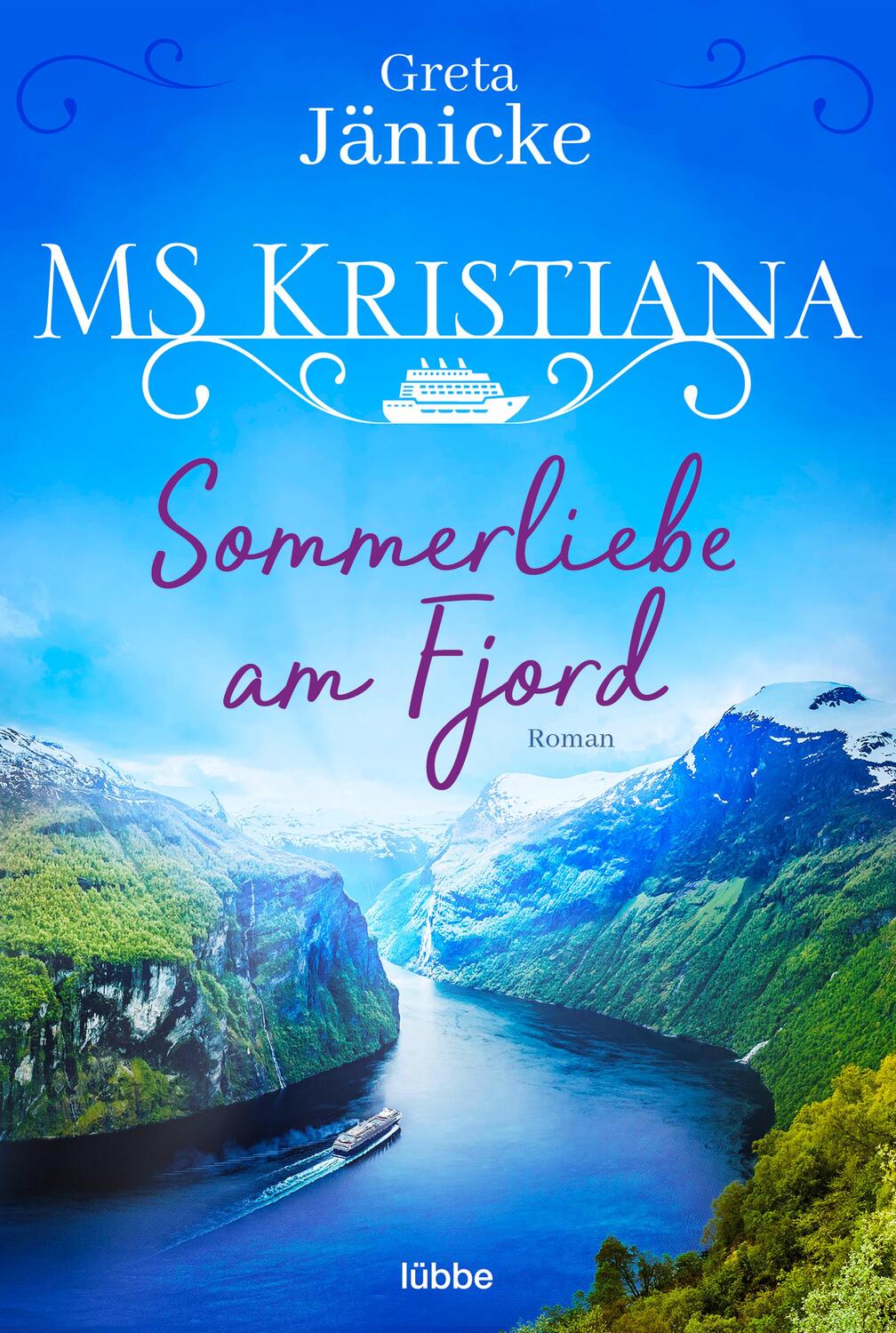 Cover: 9783404183678 | MS Kristiana - Sommerliebe am Fjord | Roman | Greta Jänicke | Buch