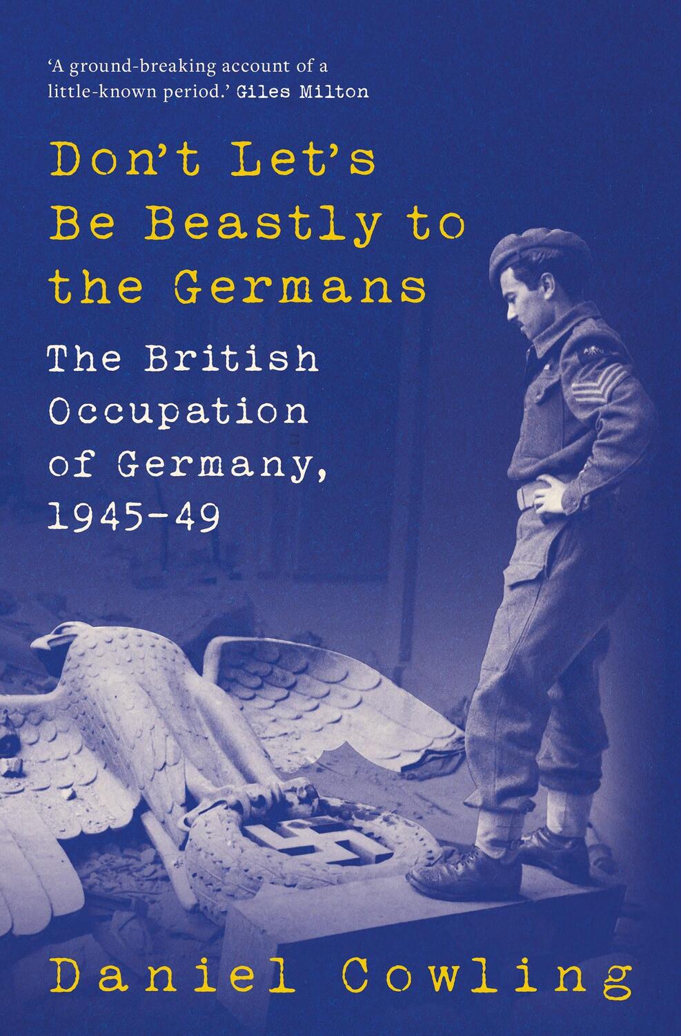 Cover: 9781800243507 | Don't Let's Be Beastly to the Germans | Daniel Cowling | Buch | 2023