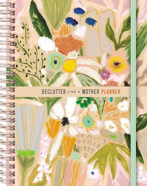 Cover: 9781400334971 | Declutter Like a Mother Planner: A Guilt-Free, No-Stress Way to...