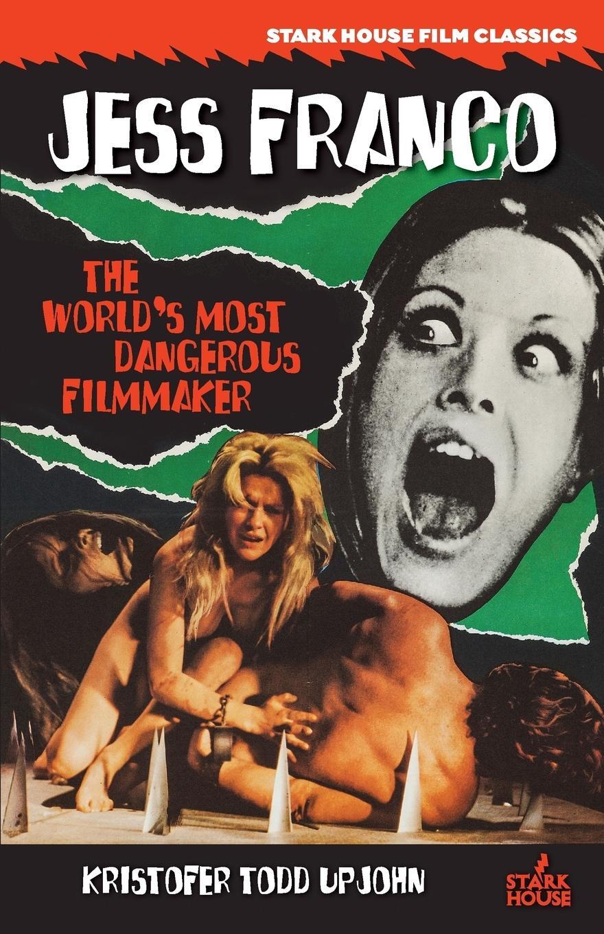 Cover: 9781944520601 | Jess Franco | The World's Most Dangerous Filmmaker | Upjohn | Buch