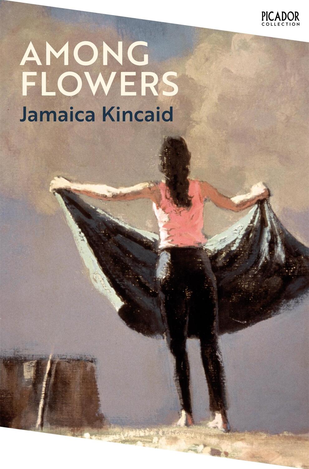 Cover: 9781529077025 | Among Flowers | Jamaica Kincaid | Taschenbuch | Picador Collection