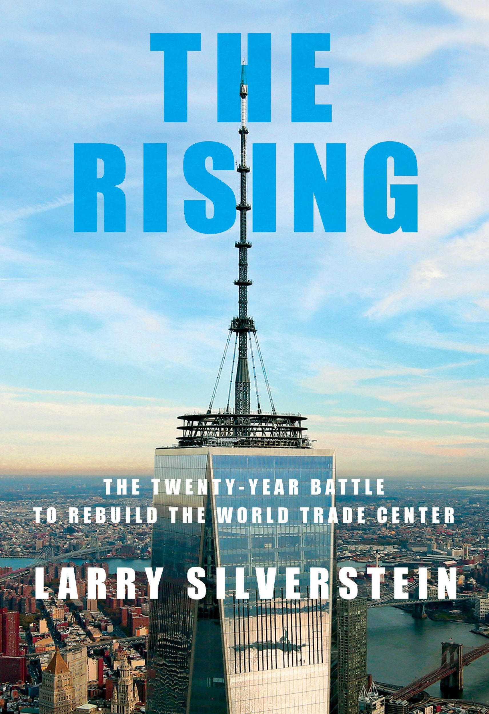 Cover: 9780525658962 | The Rising | The Twenty-Year Battle to Rebuild the World Trade Center