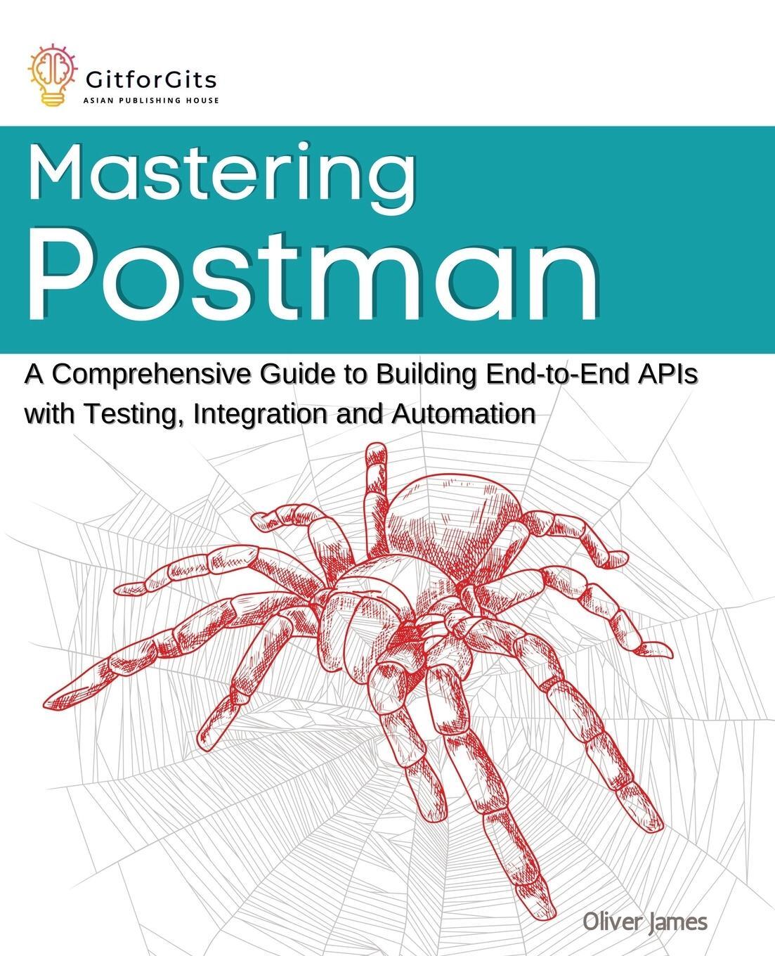 Cover: 9788119177073 | Mastering Postman | Oliver James | Taschenbuch | Paperback | Englisch