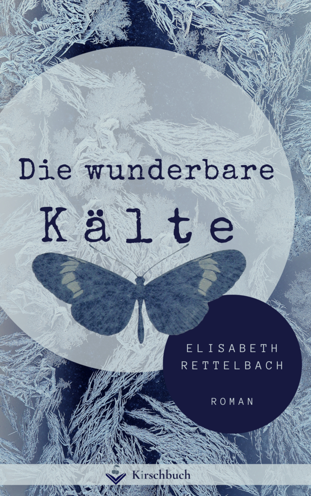 Cover: 9783948736125 | Die wunderbare Kälte | Roman | Elisabeth Rettelbach | Taschenbuch