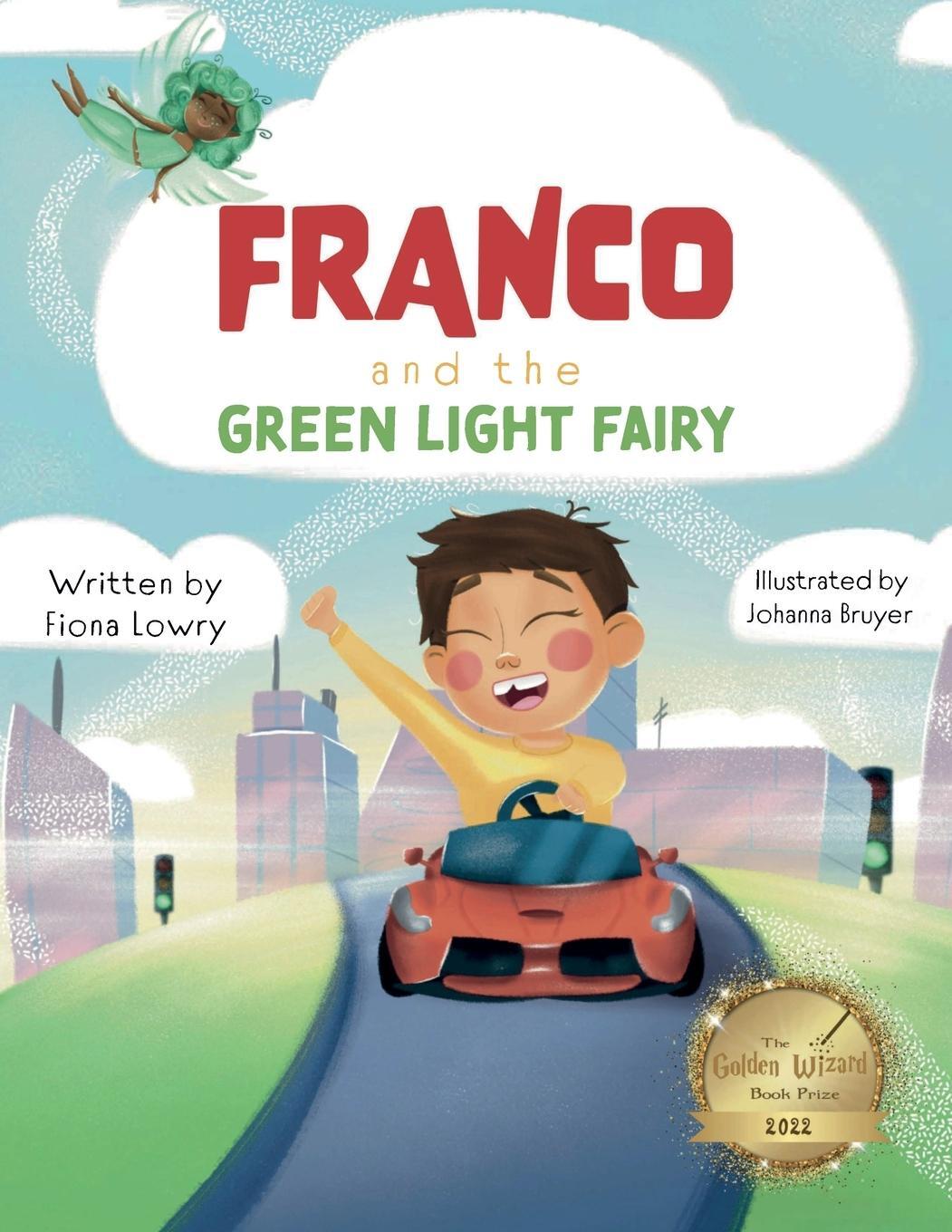 Cover: 9781738556304 | Franco and the Green Light Fairy | Fiona Lowry | Taschenbuch | 2024