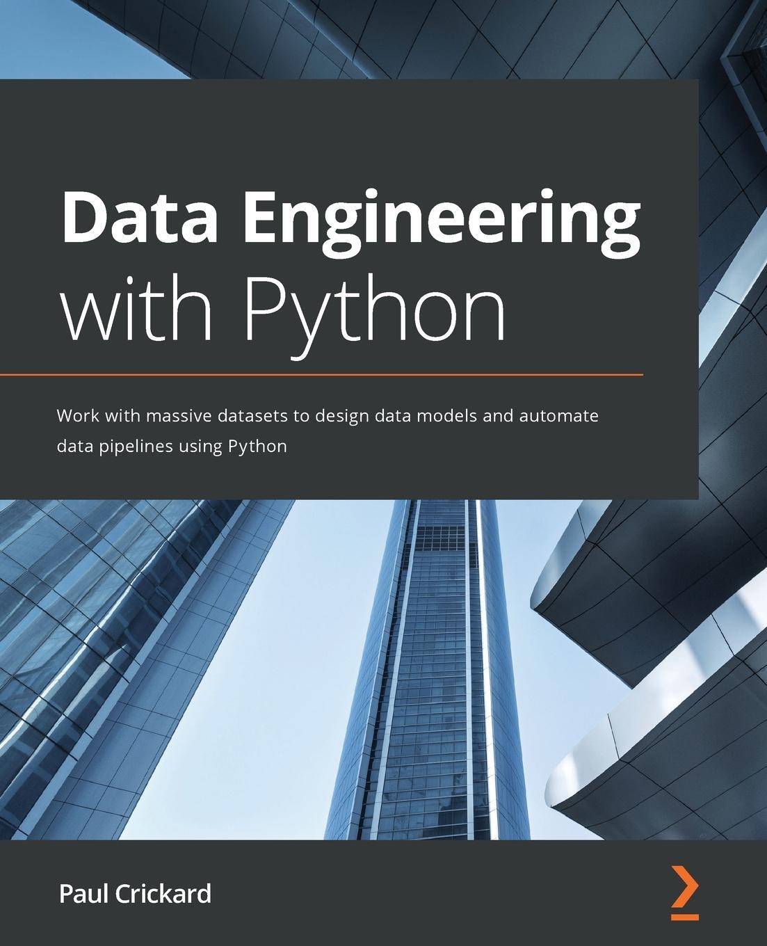 Cover: 9781839214189 | Data Engineering with Python | Paul Crickard | Taschenbuch | Paperback