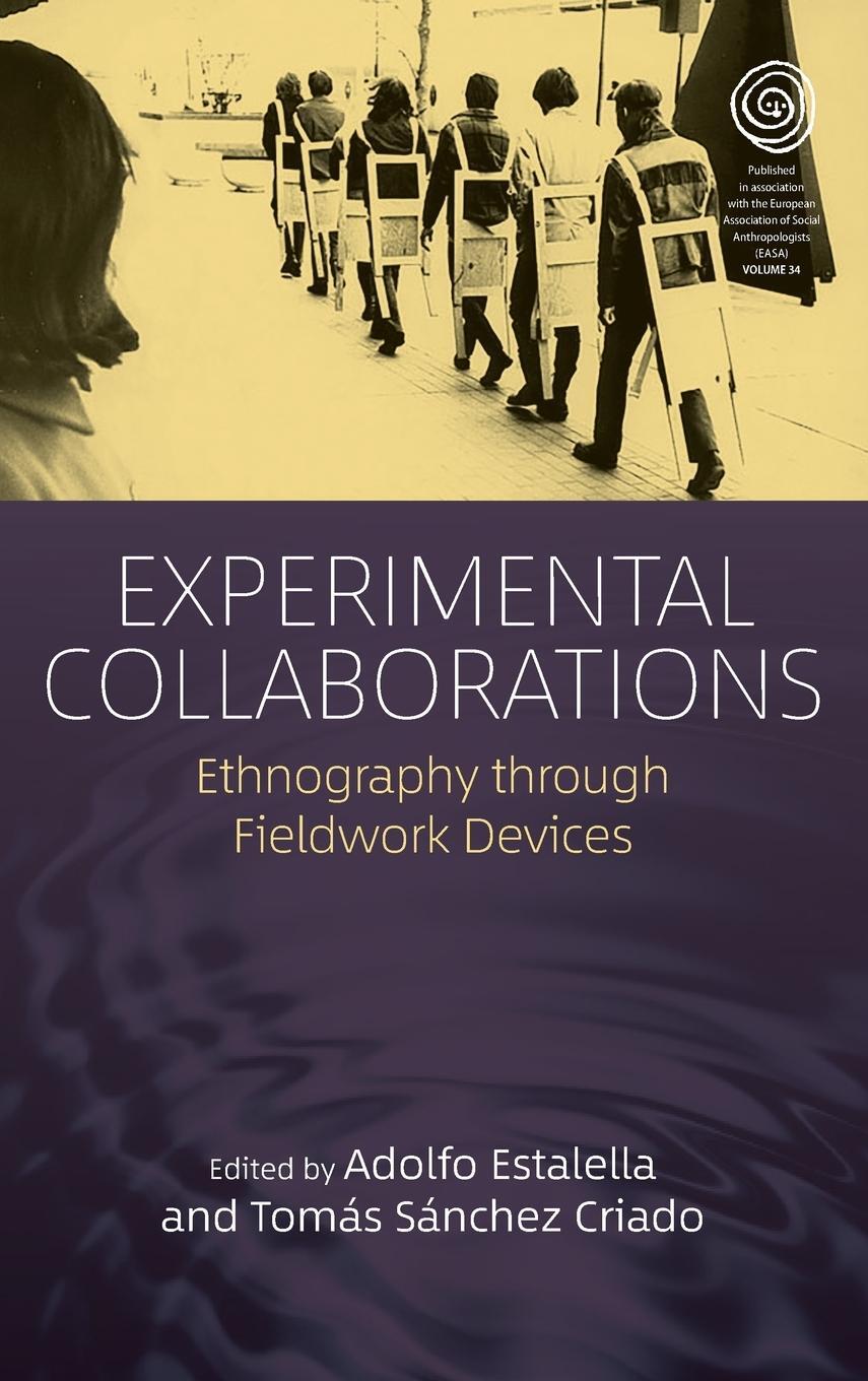 Cover: 9781785338533 | Experimental Collaborations | Ethnography through Fieldwork Devices