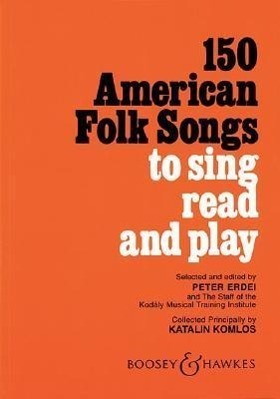 Cover: 73999368291 | 150 American Folk Songs | To Sing, Read and Play | Peter Erdei | Buch