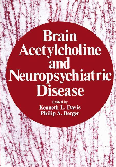 Cover: 9781461329367 | Brain Acetylcholine and Neuropsychiatric Disease | Kenneth L. Davis