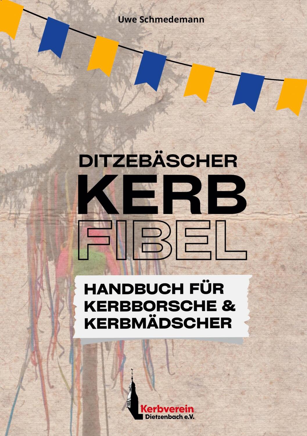 Cover: 9783757861681 | Kerbfibel | Leitfaden für Kerbborsche und Kerbmädscher | Schmedemann
