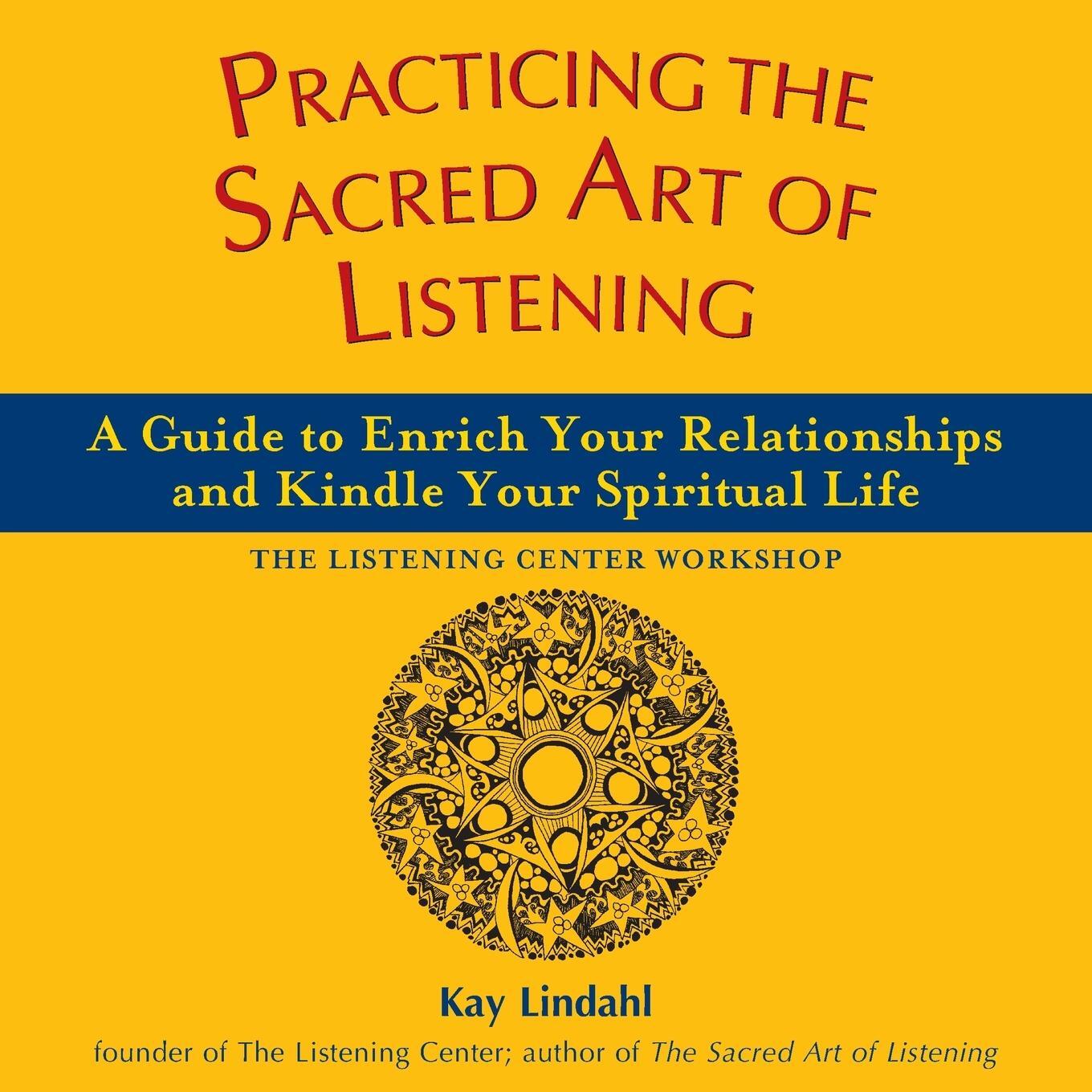 Cover: 9781893361850 | Practicing the Sacred Art of Listening | Kay Lindahl | Taschenbuch