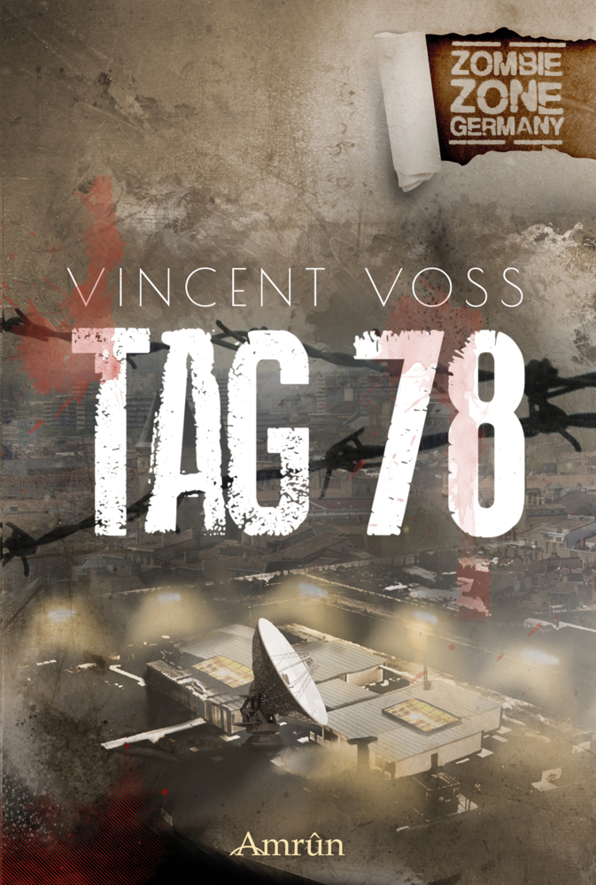 Cover: 9783958692367 | Tag 78 | Eine Zombie Zone Germany-Novelle | Vincent Voss | Taschenbuch