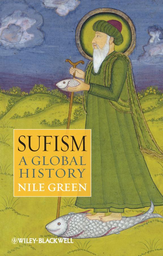 Cover: 9781405157650 | Sufism | A Global History | Nile Green | Taschenbuch | 286 S. | 2012
