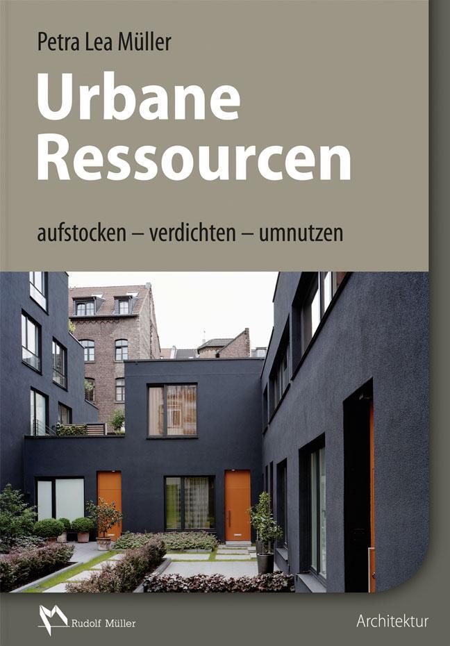 Cover: 9783481032852 | Urbane Ressourcen | aufstocken - verdichten - umnutzen | Müller | Buch
