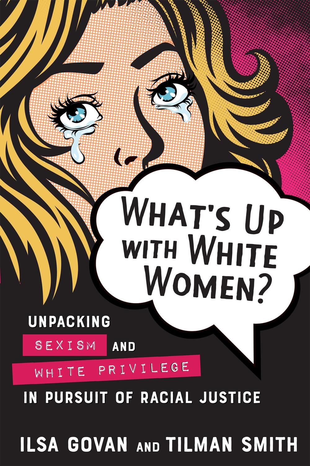 Cover: 9780865719613 | What's Up with White Women?: Unpacking Sexism and White Privilege...
