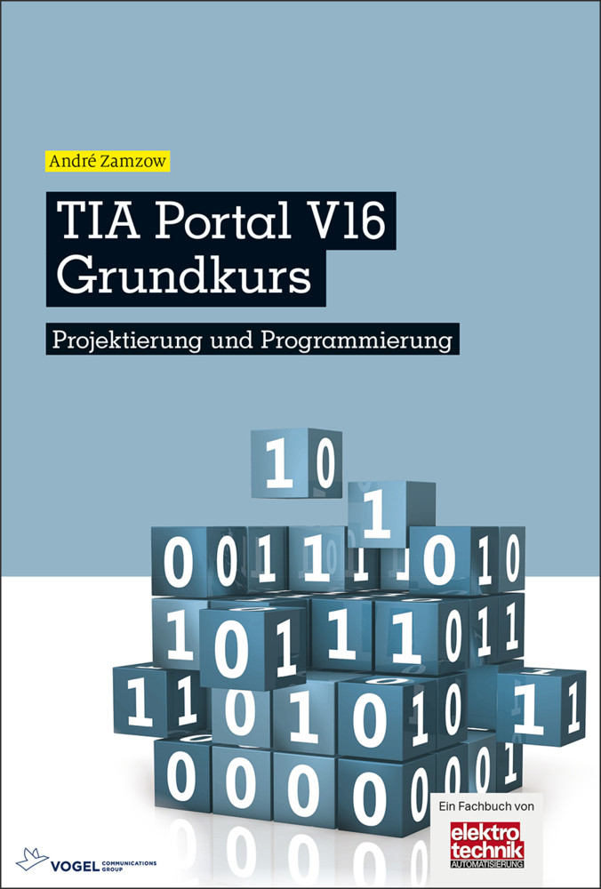 Cover: 9783834334701 | TIA Portal V16 Grundkurs | Projektierung und Programmierung | Zamzow