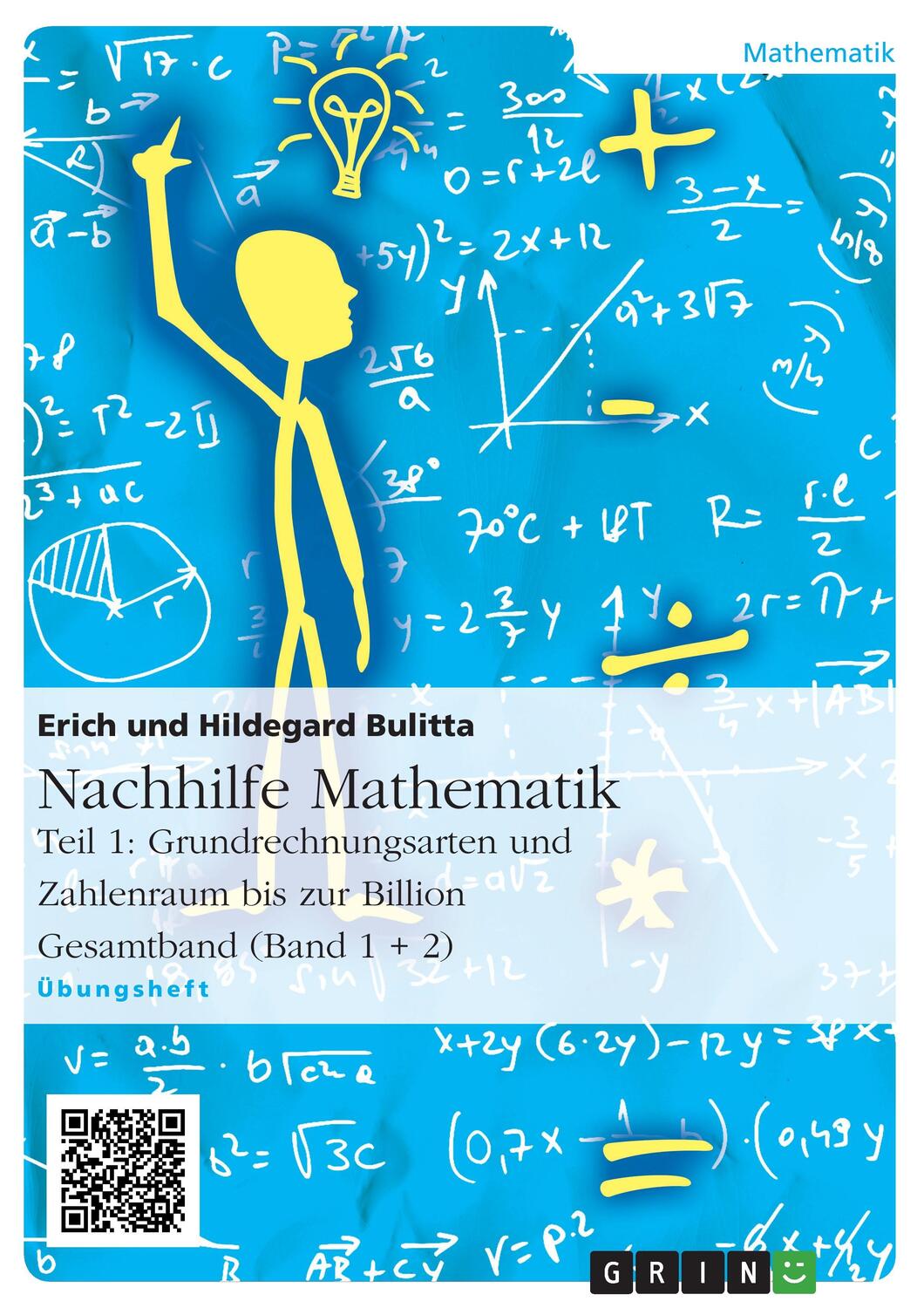Cover: 9783656908388 | Nachhilfe Mathematik - Teil 1: Grundrechnungsarten und Zahlenraum...