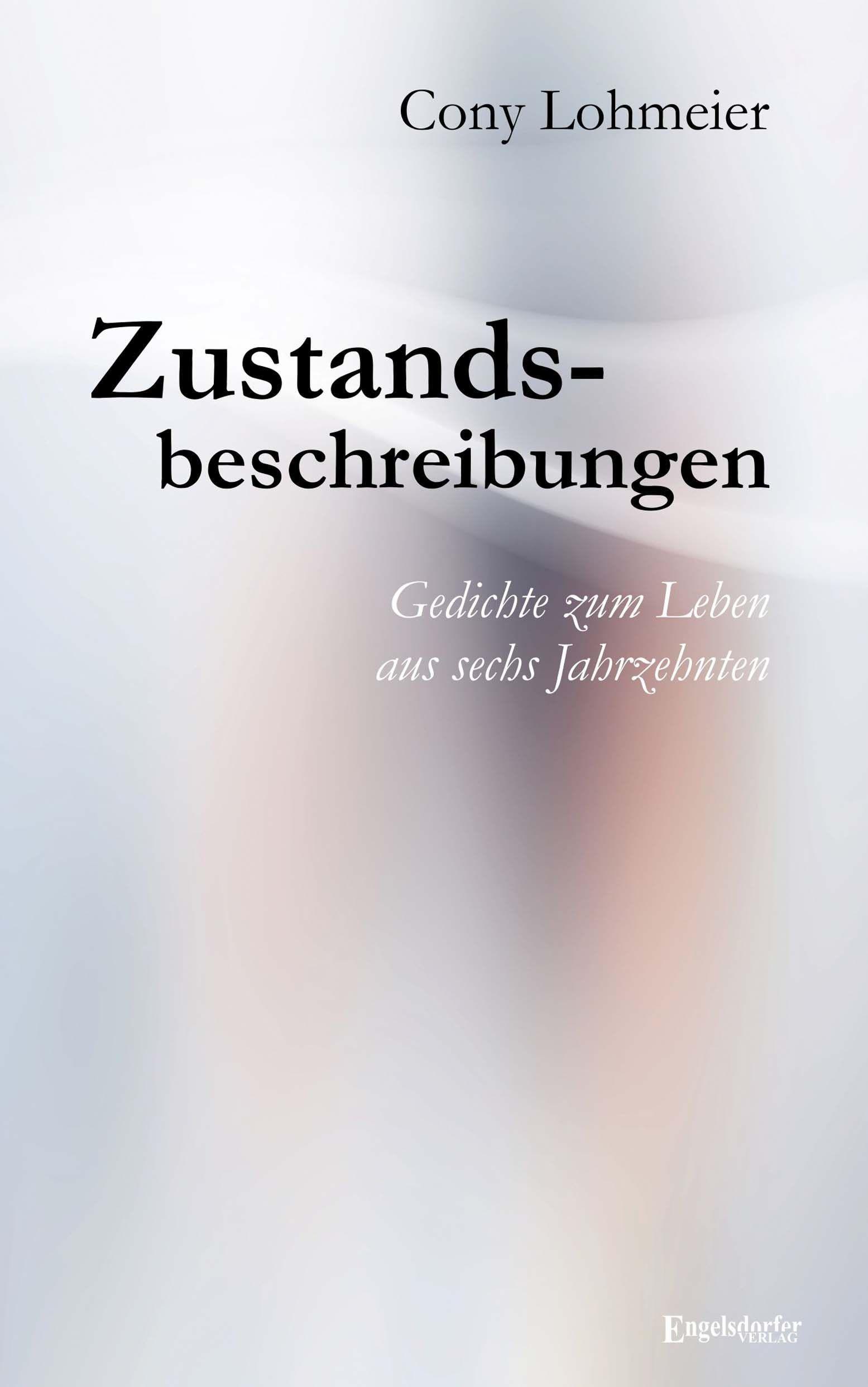 Cover: 9783969403518 | Zustandsbeschreibungen - Gedichte zum Leben aus sechs Jahrzehnten