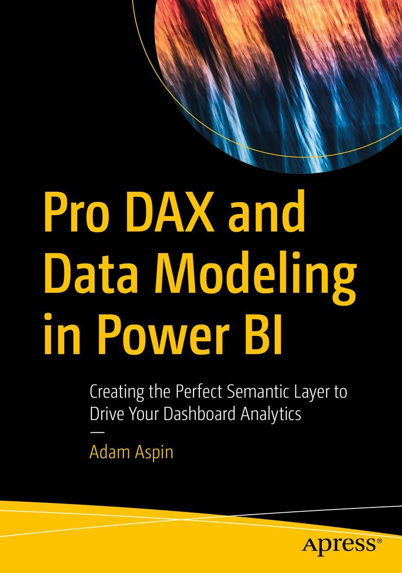 Cover: 9781484289945 | Pro DAX and Data Modeling in Power BI | Adam Aspin | Taschenbuch