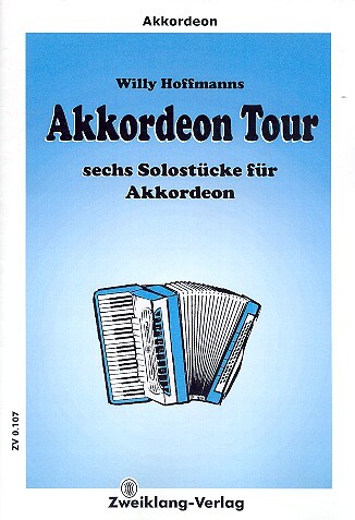 Cover: 9790700226404 | Akkordeon tour 6 Solostücke für Akkordeon | Willy Hoffmanns