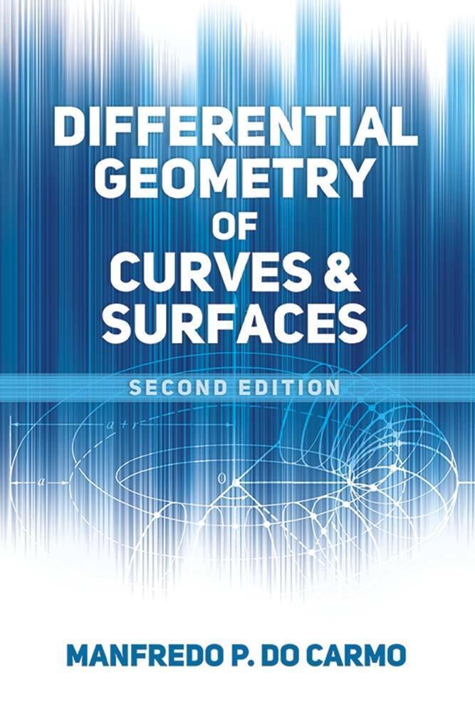 Cover: 9780486806990 | Differential Geometry of Curves and Surfaces | Second Edition | Carmo