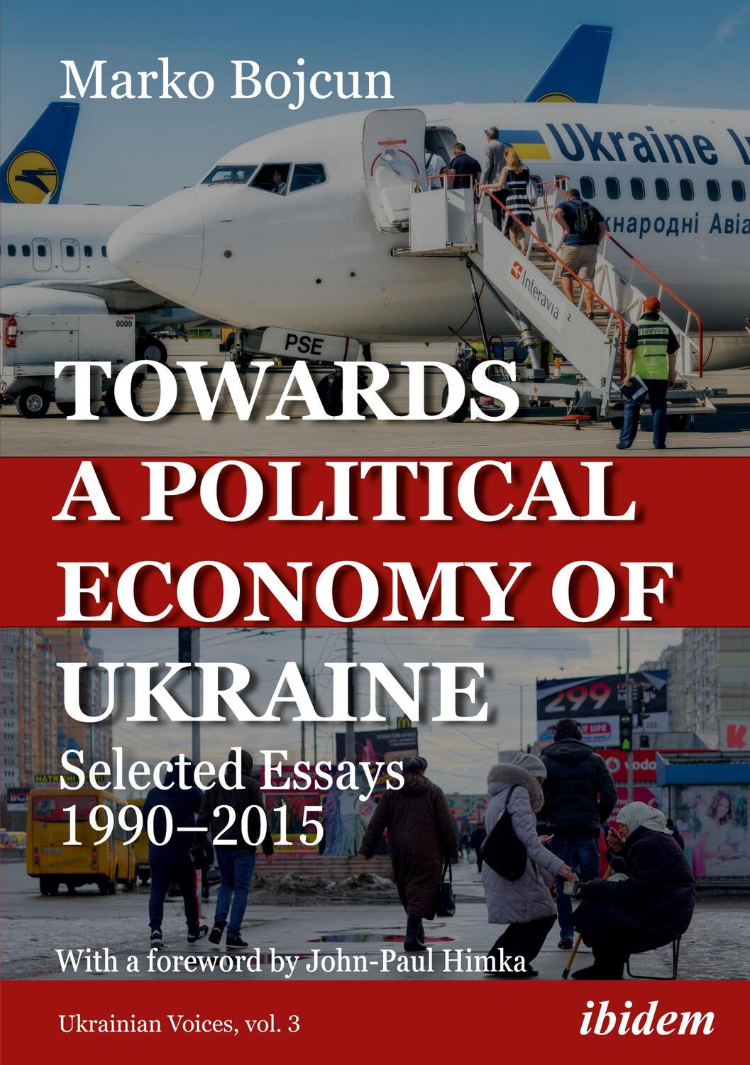Cover: 9783838213682 | Towards a Political Economy of Ukraine: Selected Essays 1990-2015