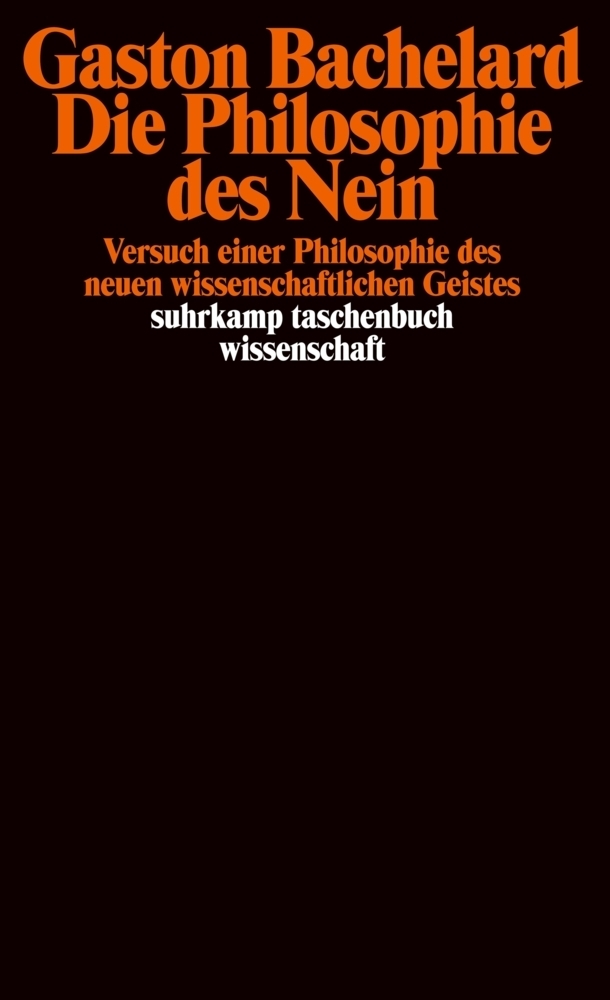 Cover: 9783518279250 | Die Philosophie des Nein | Gaston Bachelard | Taschenbuch | 188 S.