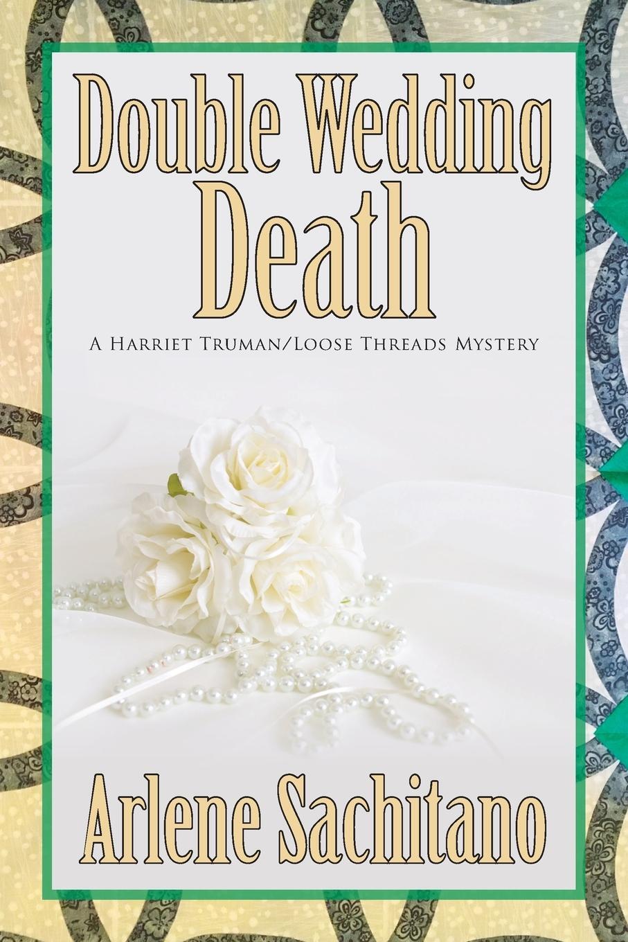 Cover: 9781612713267 | Double Wedding Death | Arlene Sachitano | Taschenbuch | Paperback