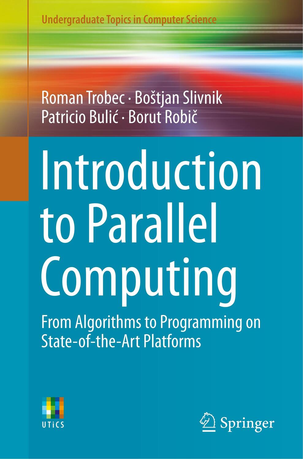 Cover: 9783319988320 | Introduction to Parallel Computing | Roman Trobec (u. a.) | Buch | xii