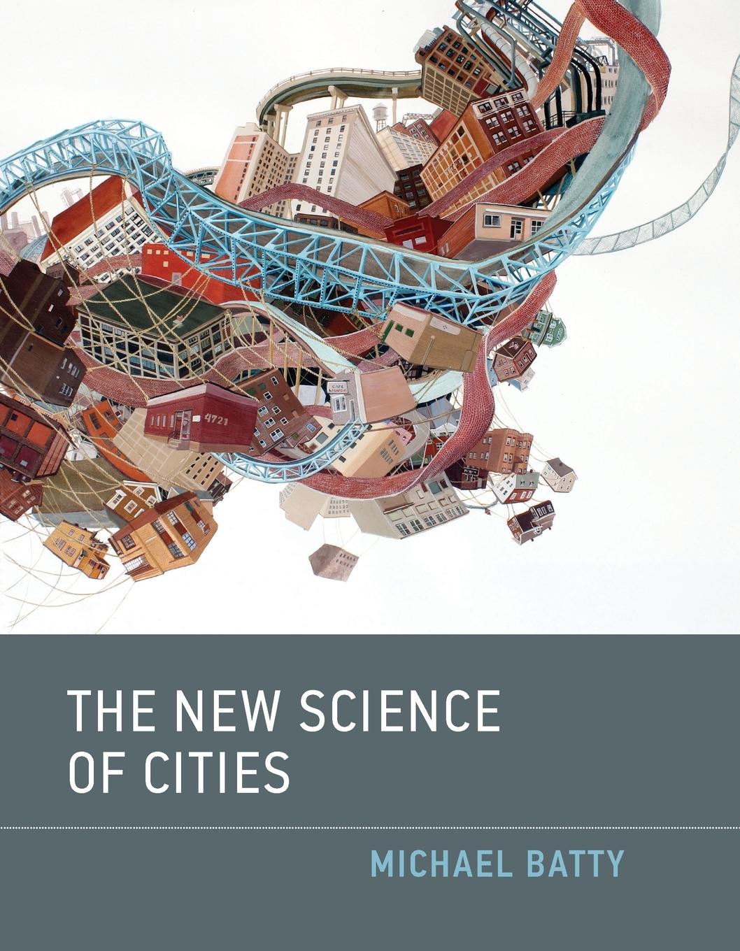 Cover: 9780262534567 | The New Science of Cities | Michael Batty | Taschenbuch | Englisch