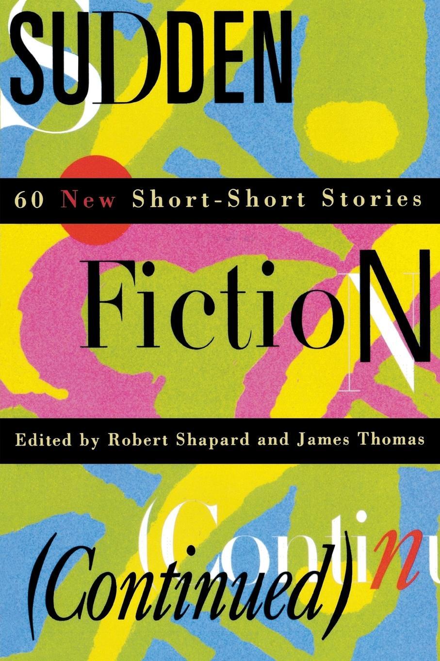 Cover: 9780393313420 | Sudden Fiction (Continued) | 60 New Short-Short Stories (Revised)