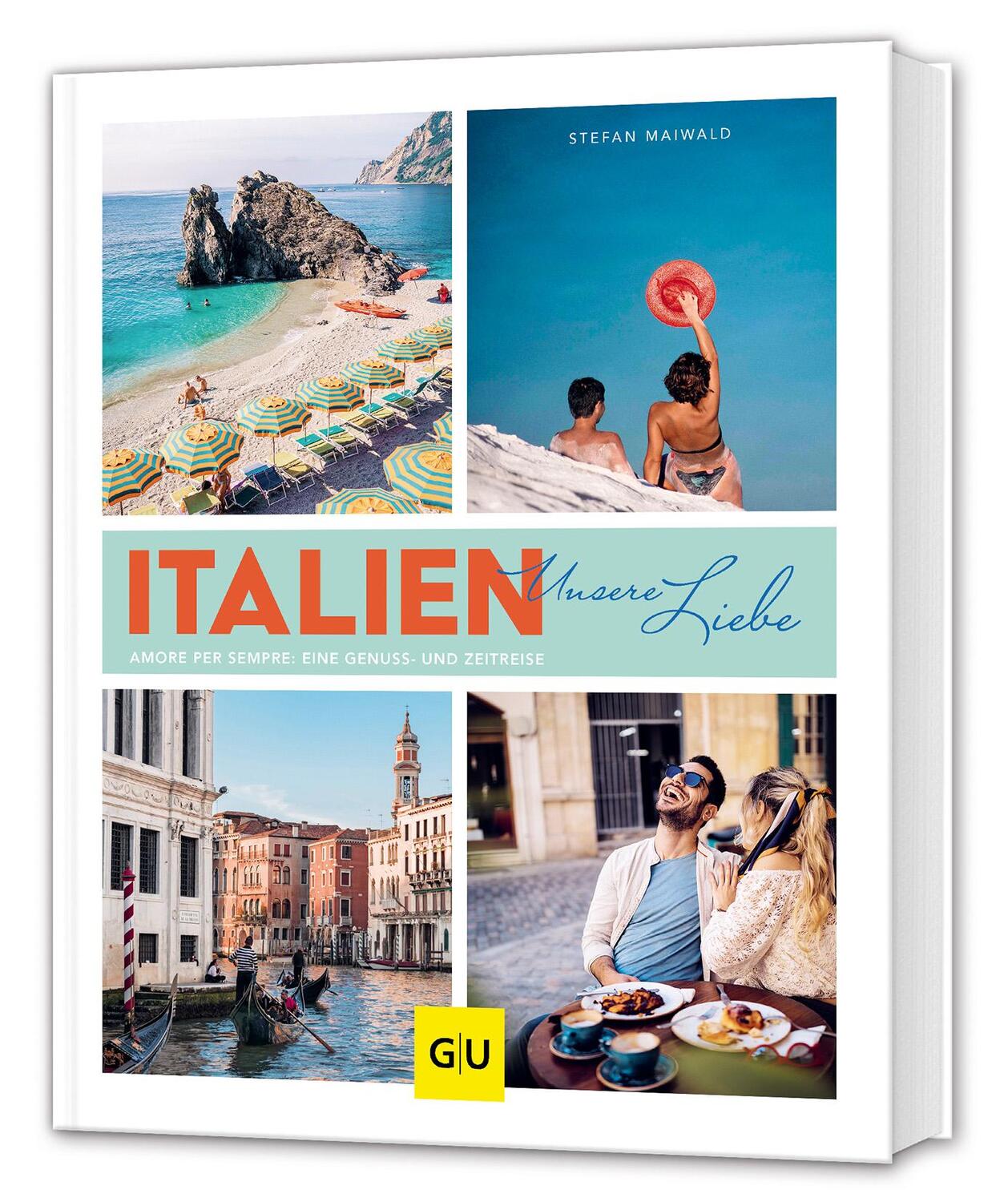 Cover: 9783833893292 | Italien - unsere Liebe | Stefan Maiwald | Buch | Genießerküche | 2024