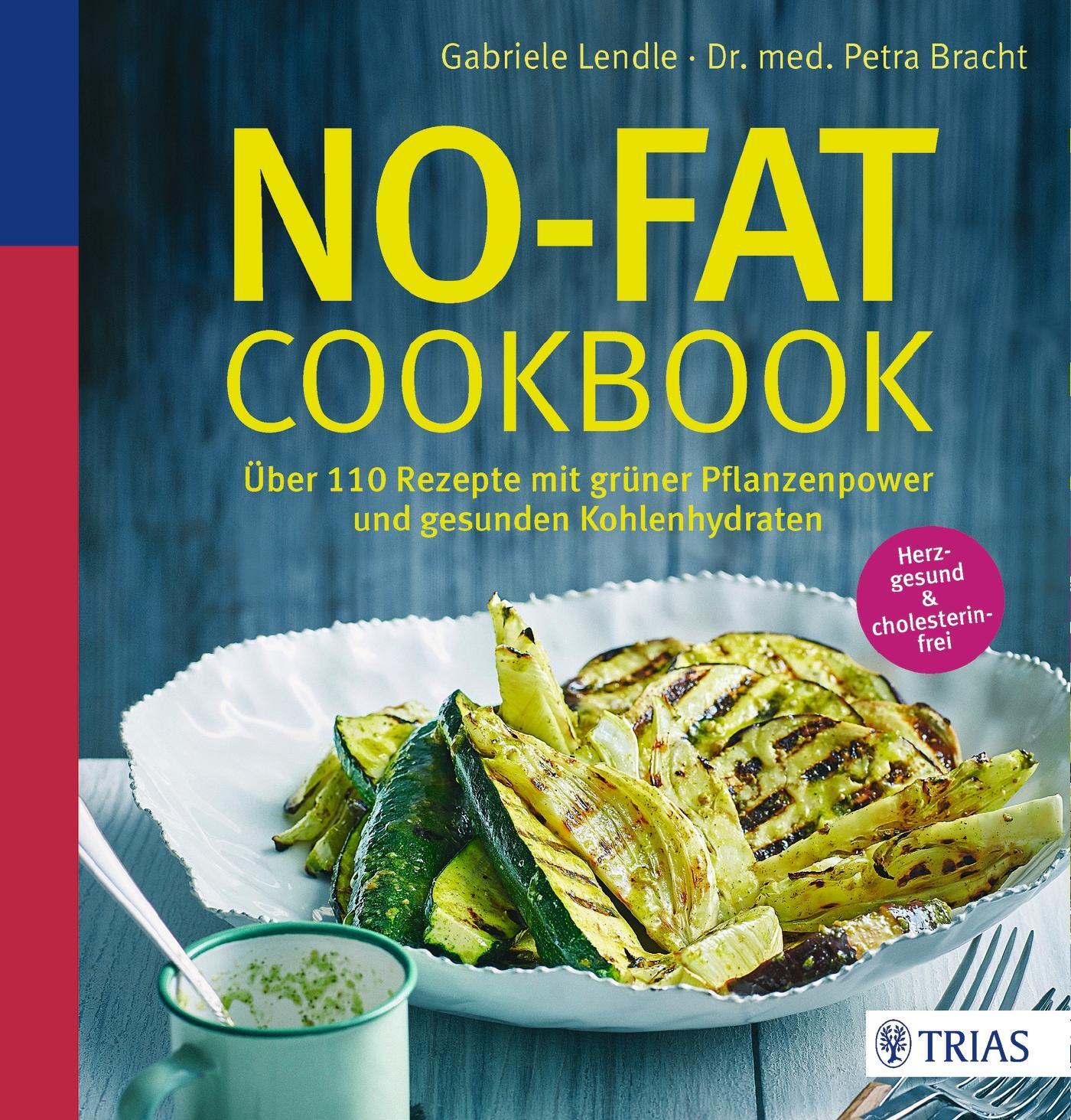 Cover: 9783432102689 | No-Fat-Cookbook | Gabriele Lendle (u. a.) | Taschenbuch | 140 S.