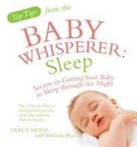 Cover: 9780091929725 | Top Tips from the Baby Whisperer: Sleep | Melinda Blau (u. a.) | Buch