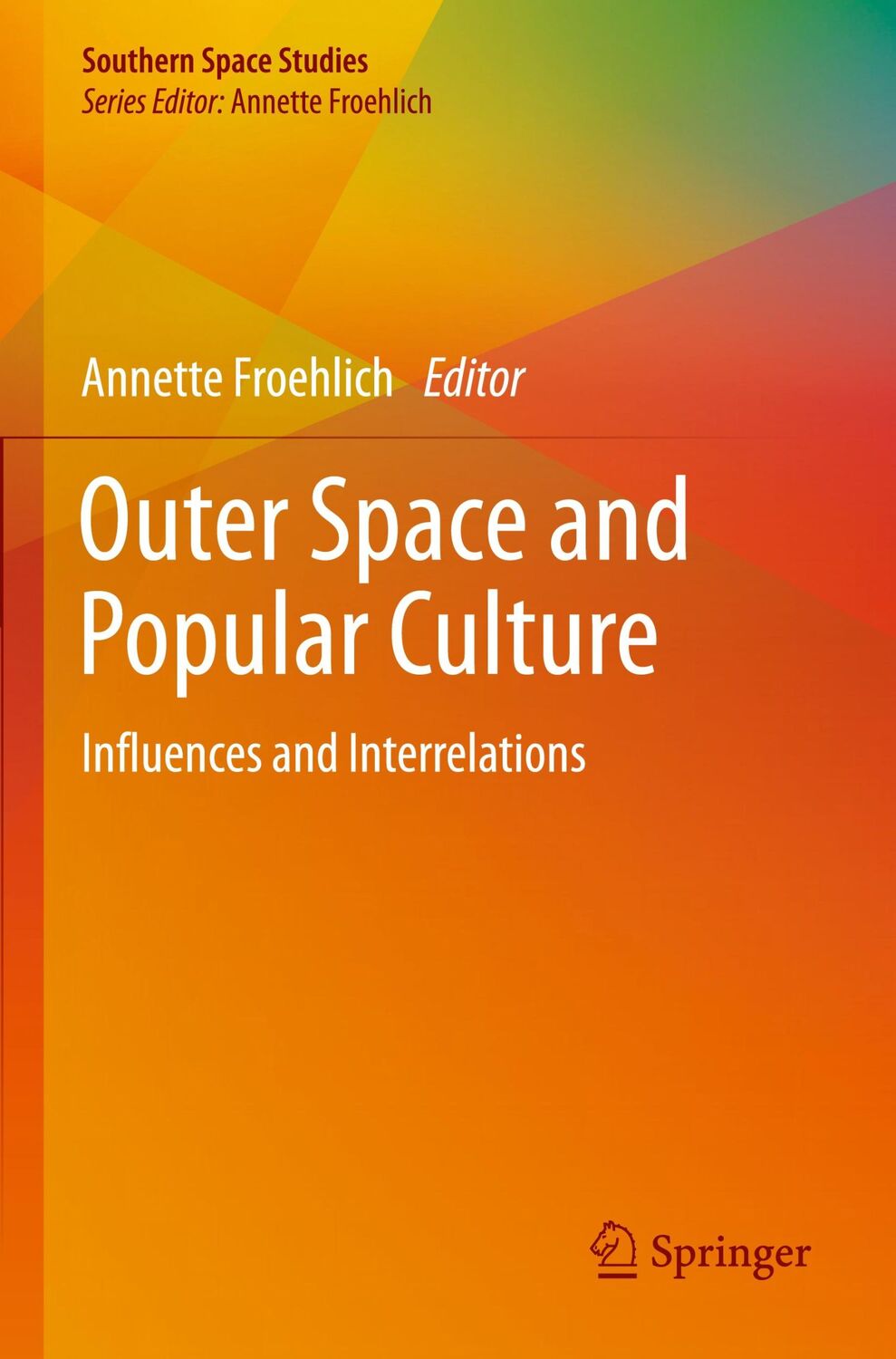 Cover: 9783030226589 | Outer Space and Popular Culture | Influences and Interrelations | Buch