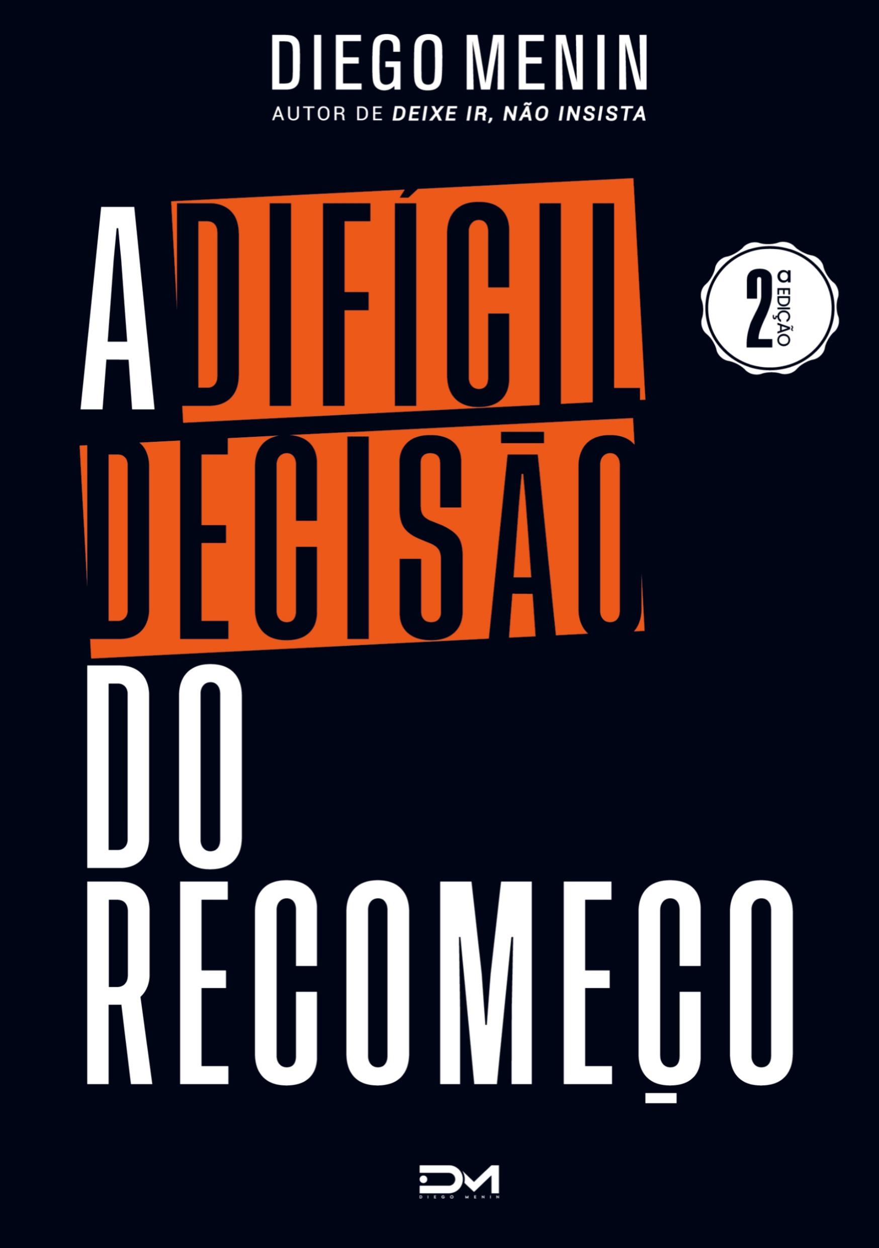 Cover: 9789464857078 | A difícil decisão do recomeço | Diego Menin | Taschenbuch | Paperback