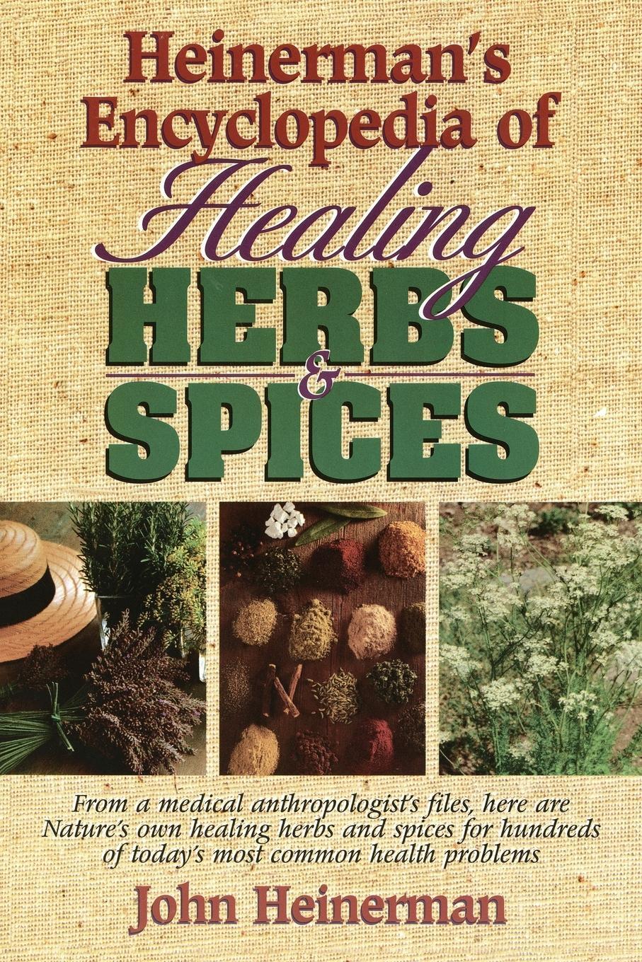 Cover: 9780133102109 | Heinerman's Encyclopedia of Healing Herbs &amp; Spices | John Heinerman