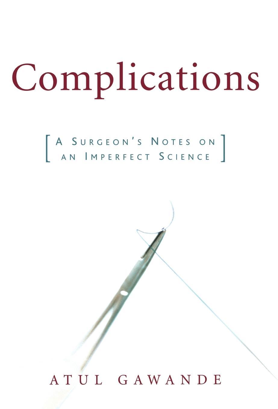 Cover: 9780805063196 | Complications | A Surgeon's Notes on an Imperfect Science | Gawande