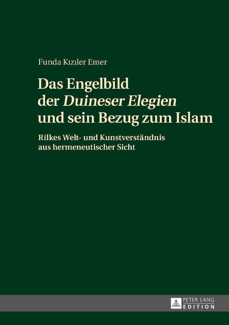 Cover: 9783631717523 | Das Engelbild der «Duineser Elegien» und sein Bezug zum Islam | Emer