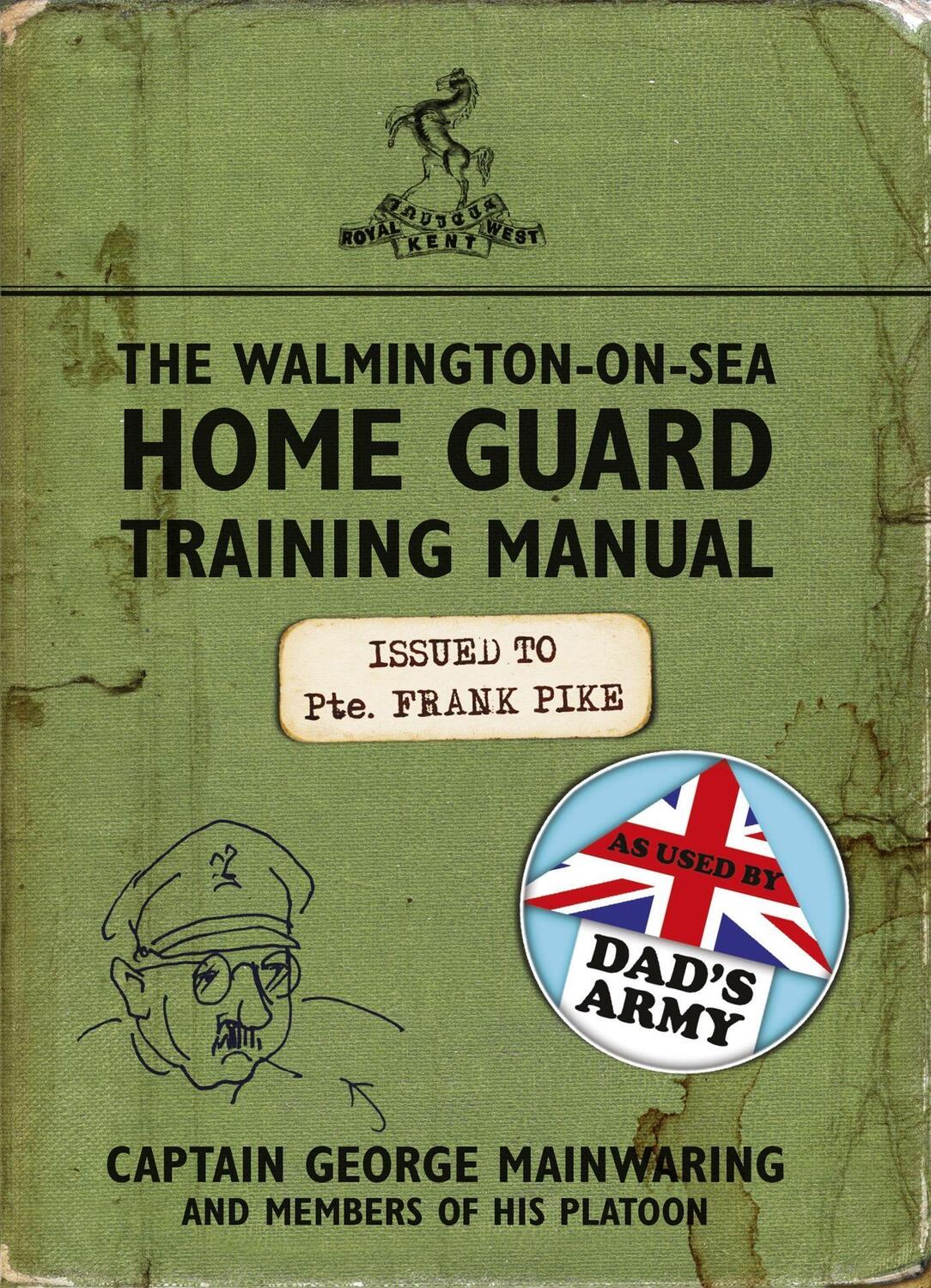 Cover: 9781409128212 | The Walmington-on-Sea Home Guard Training Manual | Mainwaring | Buch